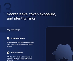 Secret leaks, tokens and identity risks