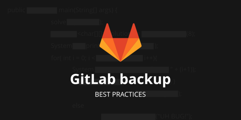 GitLab backup best practices