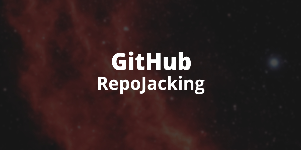 GitHub RepoJacking: Are You Sure Your GitHub Is Safe? - Blog ...