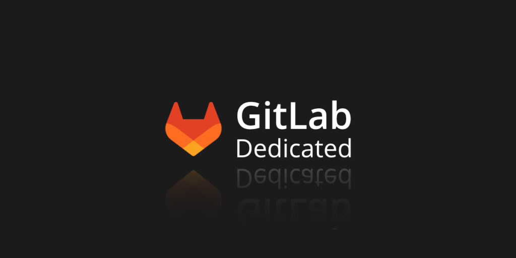 GitLab Dedicated Overview: Do You Still Need GitLab Backup? - Blog ...