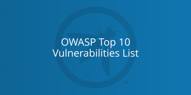 A featured image for the article. It has OWASP's logo on it and says: OWASP Top 10 Vulnerabilities List