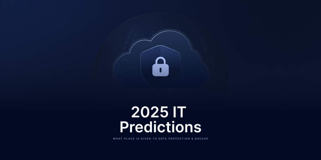 Data Protection And Backup Predictions For 2025 And Beyond Blog Data Protection And Backup Predictions For 2025 And Beyond Blog