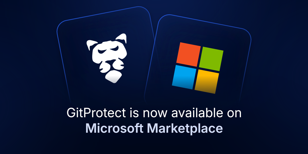 GitProtect is now available on Microsoft Marketplace - Blog | GitProtect.io