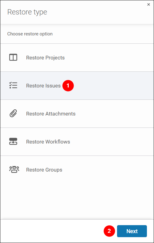 To restore work items and subtasks, click Restore Issues in the Restore type pane.