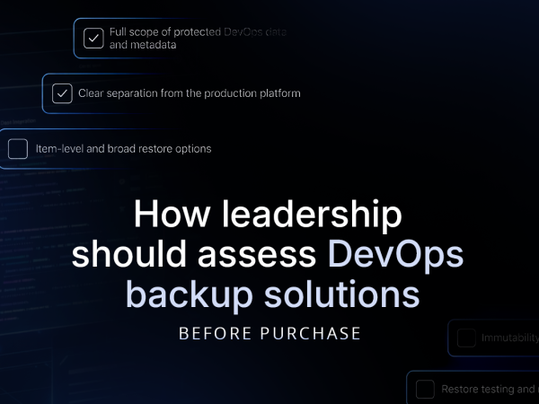 How-leadership-should-assess-DevOps-backup-solutions-before-purchase