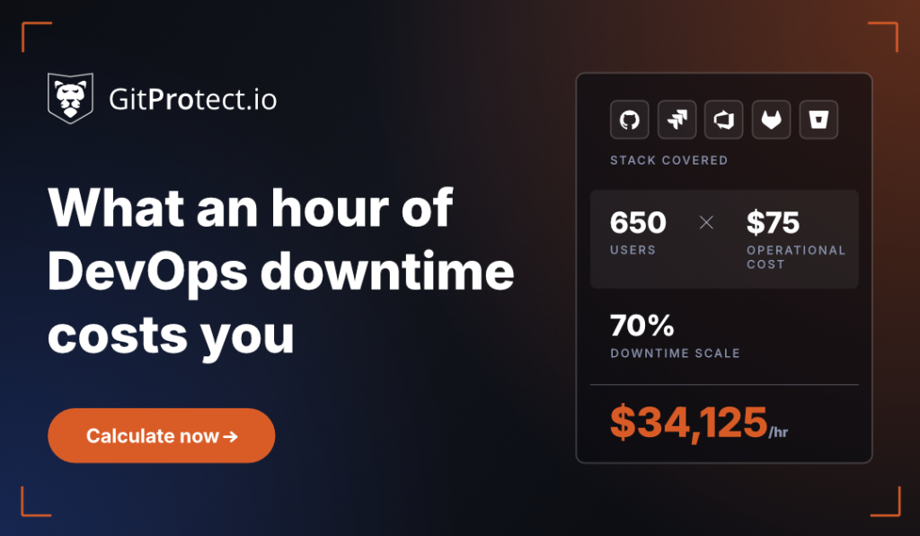 Use GitProtect's downtime cost calculator to see how much one hour of unavailability may cost your organization.